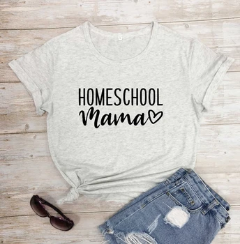 Homeschool Mama t shirt ženy móda čisté bežné vtipný slogan grunge tumblr mladých lumbálna tees matka dní darček umenie topy - L365 images